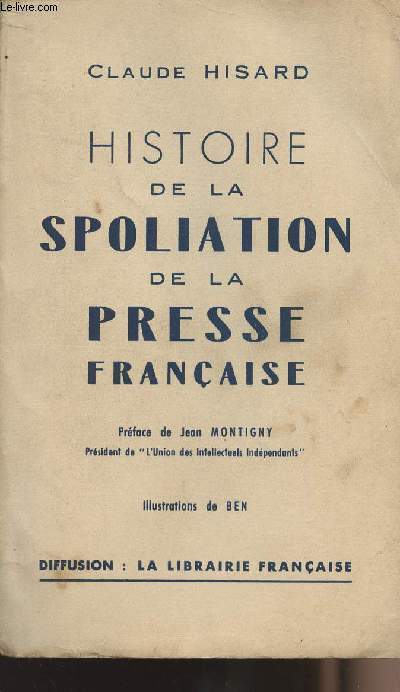 Histoire de la Spoliation de la presse franaise