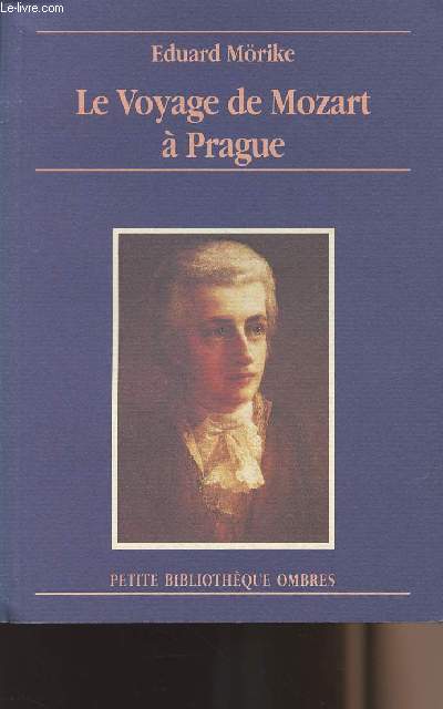 Le voyage de Mozart  Prague - collection 