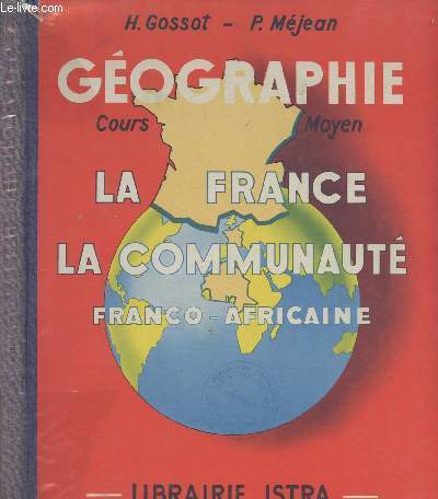 Gographie - La France La communaut Franco-africaine - Cours moyen des coles primaires
