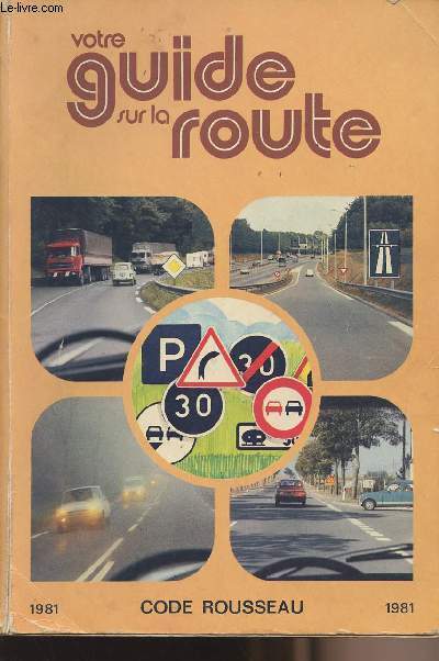 Votre guide sur la route - Code Rousseau 1981