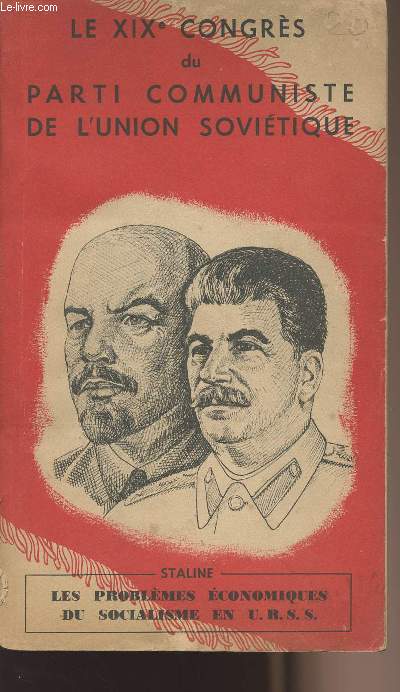 Numro spcial des Cahiers du communisme (novembre 1952) - L'ouvrage de J. Staline - les problmes conomiques du socialisme en U.R.S.S. - Les travaux du XIXe congrs du parti communiste de l'union sovitique ( 5 au 14 octobre 1952