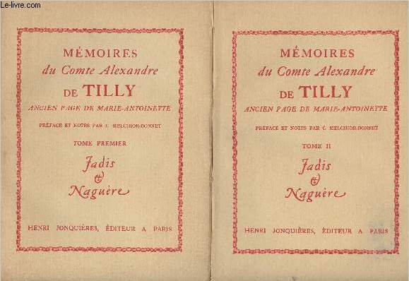 Mmoires du Comte Alexandre de Tilly - Ancien page de Marie-Antoinette - Tome 1 et 2 - collection 