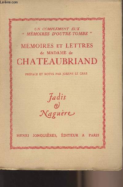 Mmoires et lettres de Madame de Chateaubriand - un complment aux 