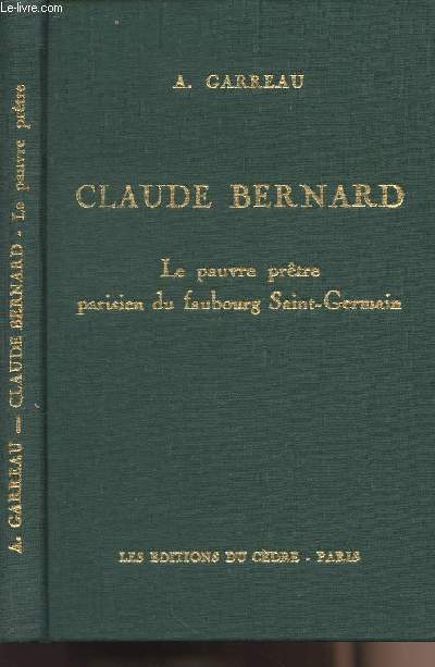 Claude Bernard - Le pauvre prtre parisien du faubourg Saint-Germain