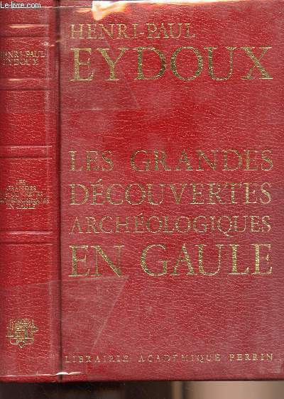 Les grandes dcouvertes archologiques en Gaulle