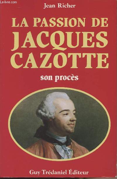 La passion de Jacques Cazotte - son procs