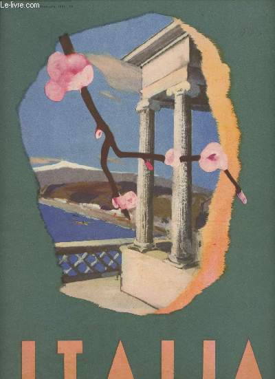 Italia - Rivista turistica mensile dell'enit e delle ferrovie dello stato - Anne V - N4 - Febbraie 1937 - XV