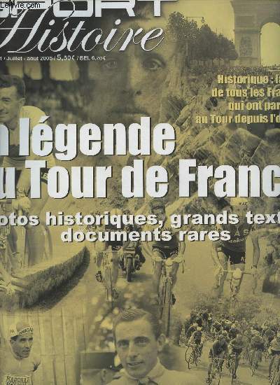 Sport Histoire n1 juillet-aot 2005 - La lgende du tour de France
