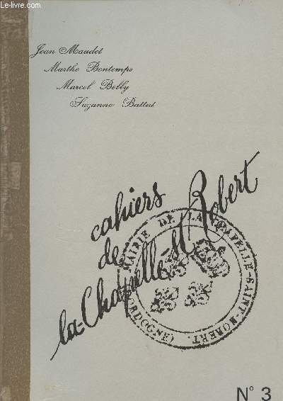 Cahiers de la Chapelle-St-Robert N3