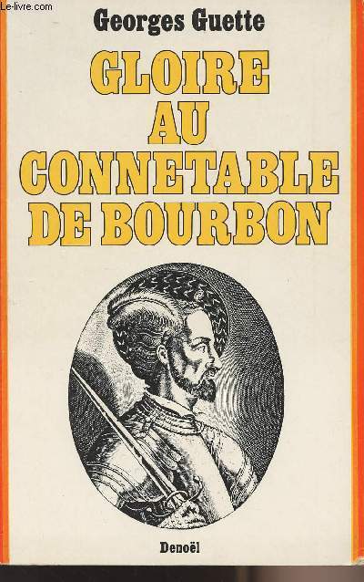 Gloire au Conntable de Bourbon