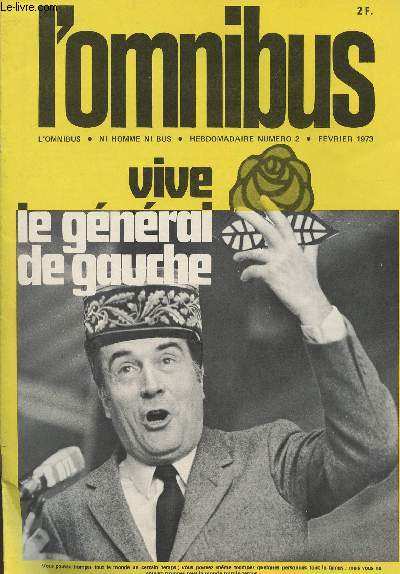 L'Omnibus -Ni homme ni bus - n2 fev. 1973 - Vive le gnral de gauche - L'histoire de France vue par un Oriental - A lire avec un croissant - A quoi sert Robert Poujade ? Merci Nixon, 
