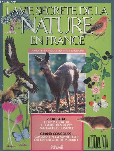 La Vie secrte de la Nature en France - La faune et la flore au rythme des saisons