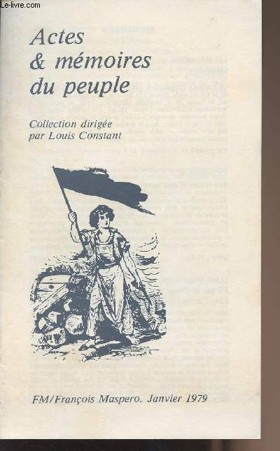 Actes & mmoires du peuple, collection dirige par Louis Constant