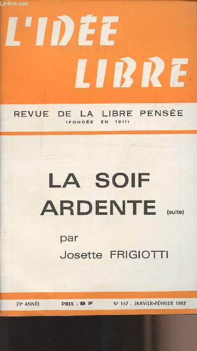 L'ide Libre, revue de la libre pense n137, 71e anne - La soif ardente (suite) par Josette Frigiotti