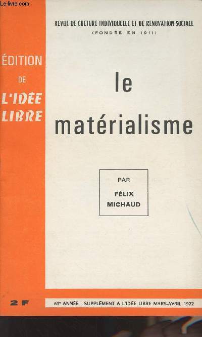 Le matrialiseme par Flix Michaud, supplment  L'ide Libre, mars-avril 1972