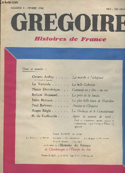 Gregoire - Histoires de France n3 - fev. 58 - O. Aubry: La marche  l'chafaud - La Varende: La belle Gabrielle - P. Dominique: Comment on 
