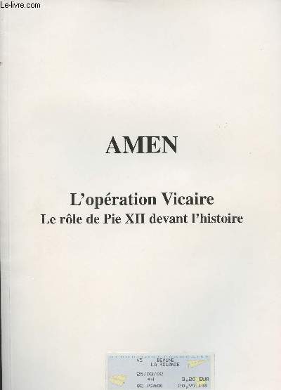 Amen - L'opration Vicaire, Le rle de Pie XII devant l'histoire