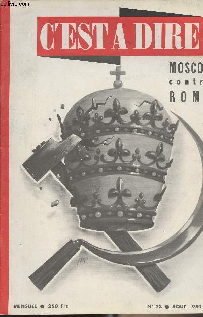 C'est--dire n23 - Moscou contre Rome - La guerre des barrages aura-t-elle lieu ? - L'