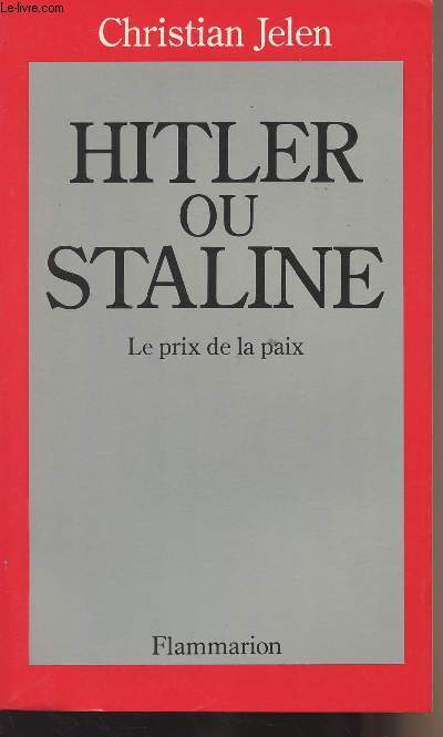 Hitler ou Staline - Le prix de la paix