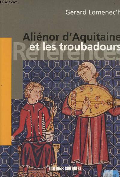 Alinor d'Aquitaine et les troubadours