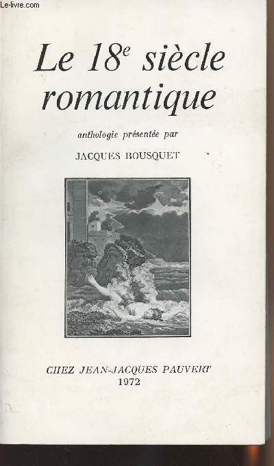 Anthologie Le 18e sicle romantique