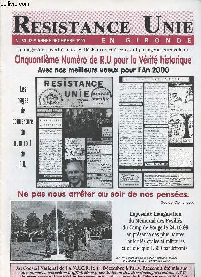 Rsistance Unie En Gironde n50, 13e anne - 50e numro de R.U. pour la vrit historique - Les pages de la couverture du n1 de R.U. - Ne pas nous arrter au soir de nos penses