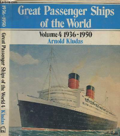 Great Passenger Ships of the World - Volume 4 1936-1950