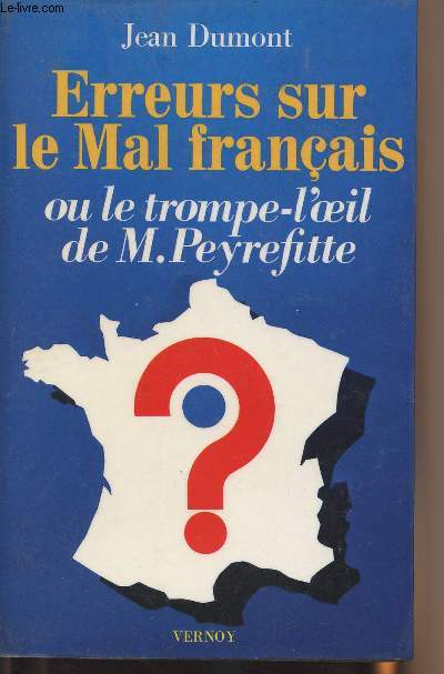 Erreurs sur le Mal franais ou le trompe-l'oeil de M. Peyrefitte