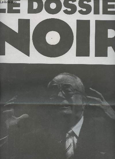 Le Dossier Noir - Edition spciale collectif anti-Le Pen - Le diable existe - Adolf Hitler inspirateur de Jean-Marie Le Pen - Dcryptage des discours de la haine - Les complices ordinaires - L'art et la culture contre Le Pen