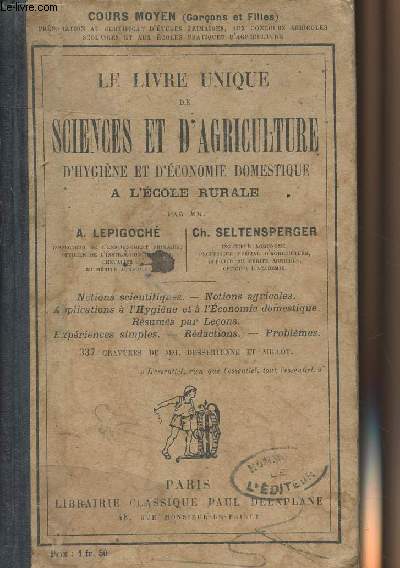 Le livre unique de sciences et d'agriculture d'hygine et d'conomie domestique  l'cole rurale