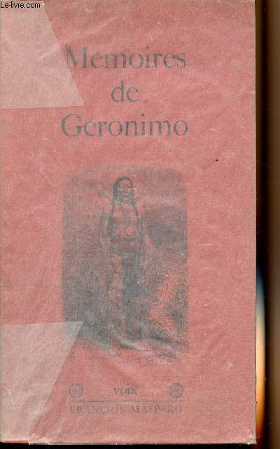 Mmoires de Gronimo - recueillis par S.M. Barrett - Intro de Frederick W. Turner - collection 