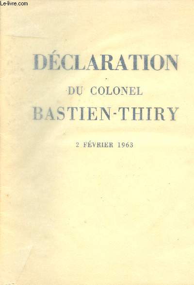 Dclaration du colonel Bastion-Thiry 2 fvrier 1963