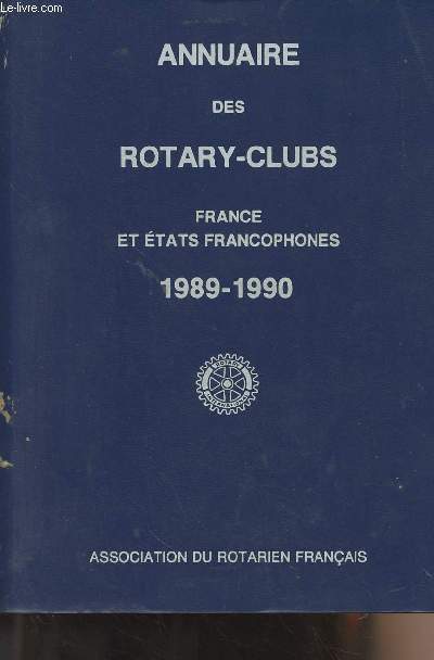 Annuaire des Rotary-Clubs - France et Etats francophones 1989-1990