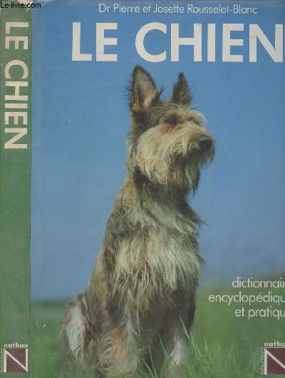 Le Chien - Dictionnaire encyclopdique et pratique