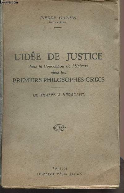 L'ide de justice dans la conception de l'univers chez les premiers philosophes grecs - De Thals  Hraclite