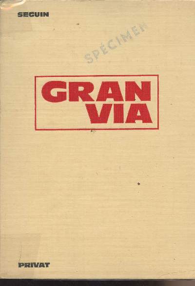 Gran Via - Premier livre d'espagnol - Cycle d'orientation Grands commerants