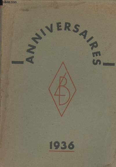 Anniversaires 1936 - 13 fascicules - 2e sries Anniversaires et Les grands vnements mdicaux