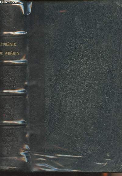 Journal et fragments publis avec l'assentiment de sa famille par G.S. Trebutien - 10e dition