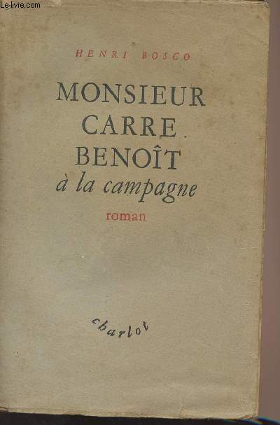 Monsieur Carre Benot  la campagne