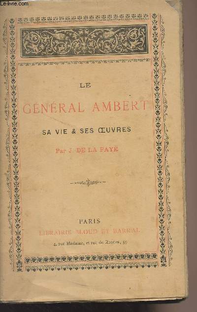 Le Gnral Ambert - Sa vie et ses oeuvres