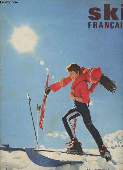 Ski Franais - n181 novembre 1969 - Un demi-million de skieurs : tmoignage de l'unit fdrale !