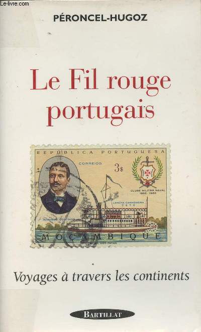 Le fil rouge portugais - Voyages  travers les continents