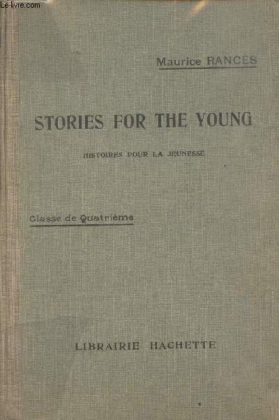 Stories for the Young - Histoire pour la jeunesse - Classe de 4e - 7e dition - Rancs, English Readers, Vol.1