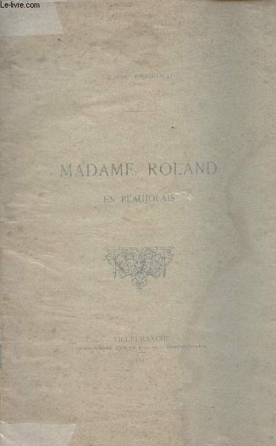 Madame Roland en Beaujolais