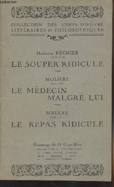 Le Souper Ridicule - Le mdecin malgr lui - Le repas ridicule - Collection des chefs-d'oeuvre littraires et philosophiques
