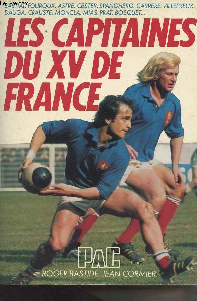 Les capitaines du XV de France - 