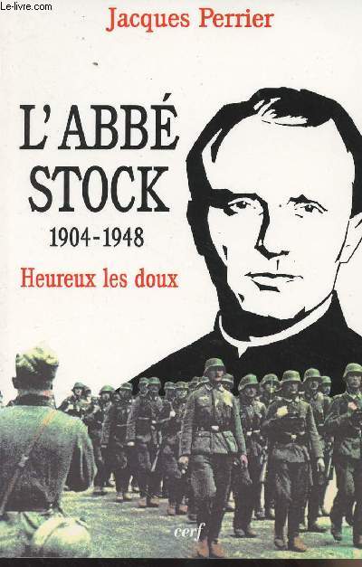 L'abb Stock 1904-1948 - Heureux les doux
