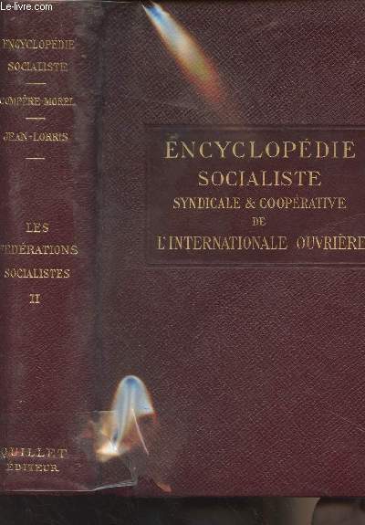 Encyclopdie socialiste, Syndicale et cooprative de l'internationale ouvrire - Tome II Les fdrations socialistes