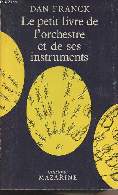 Le petit livre de l'orchestre et de ses instruments