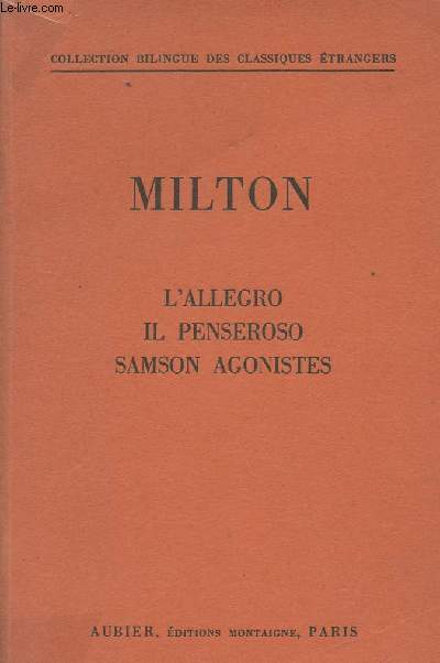 L'Allegro, Il penseroso et Samson Agonistes - collection Bilingue des classiques anglais